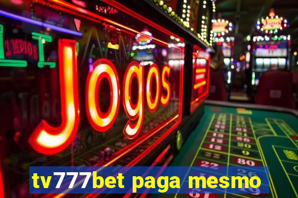 tv777bet paga mesmo